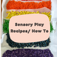 Sensory Play Recipes & How To